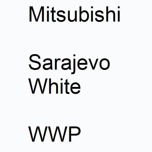 Mitsubishi, Sarajevo White, WWP.